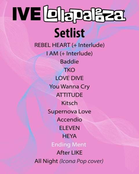 IVE Setlist for Lollapalooza Paris 2025